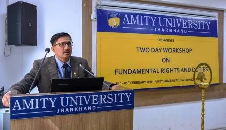 एमिटी यूनिवर्सिटी झारखंड में मौलिक अधिकारों और कर्तव्यों पर दो दिवसीय कार्यशाला