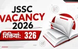 Jharkhand JSSC Vacancy 2026: हेल्थ सुपरवाइजर, MPW समेत 326 पदों पर भर्ती, 20 जुलाई से आवेदन