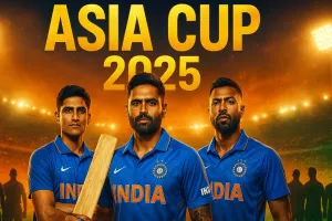 एशिया कप 2025: टीम इंडिया का ऐलान, गिल बने उपकप्तान श्रेयस ड्रॉप, यशस्वी-सुन्दर रिजर्व प्लेयर, जानें किन-किन को मिला मौका 