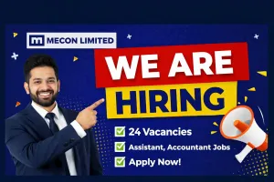MECON Limited भर्ती 2026: रिक्त पदों पर आवेदन शुरू, जानें योग्यता, आयु सीमा, चयन प्रक्रिया और वेतन