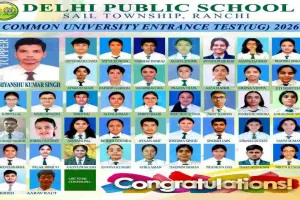 CUET 2026 में डीपीएस रांची का शानदार प्रदर्शन, प्रियांशु कुमार सिंह बने स्कूल टॉपर
