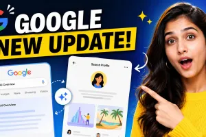 Google Search Profiles: अब Google पर बनाएं अपनी प्रोफाइल, खुद तय करें Search में कैसी दिखे आपकी पहचान